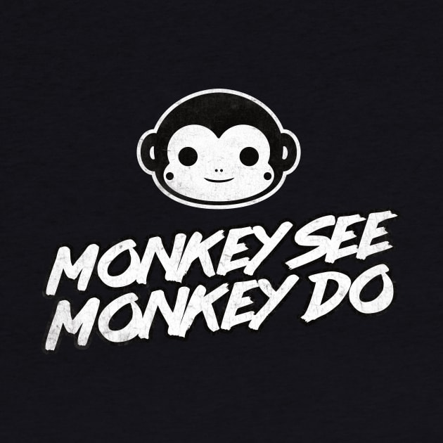 Monkey See Monkey Do by geekers25